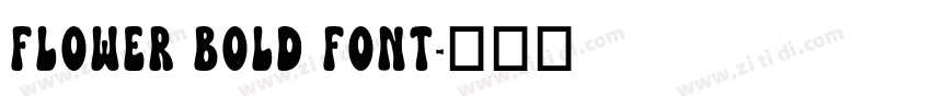 Flower Bold font字体转换